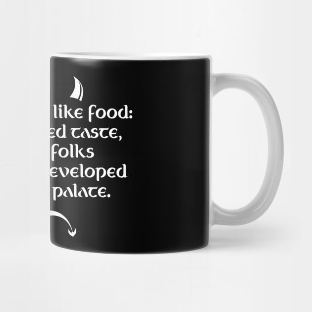 Dark Humor Is Like Food - Funny Palate by PureJoyCraft